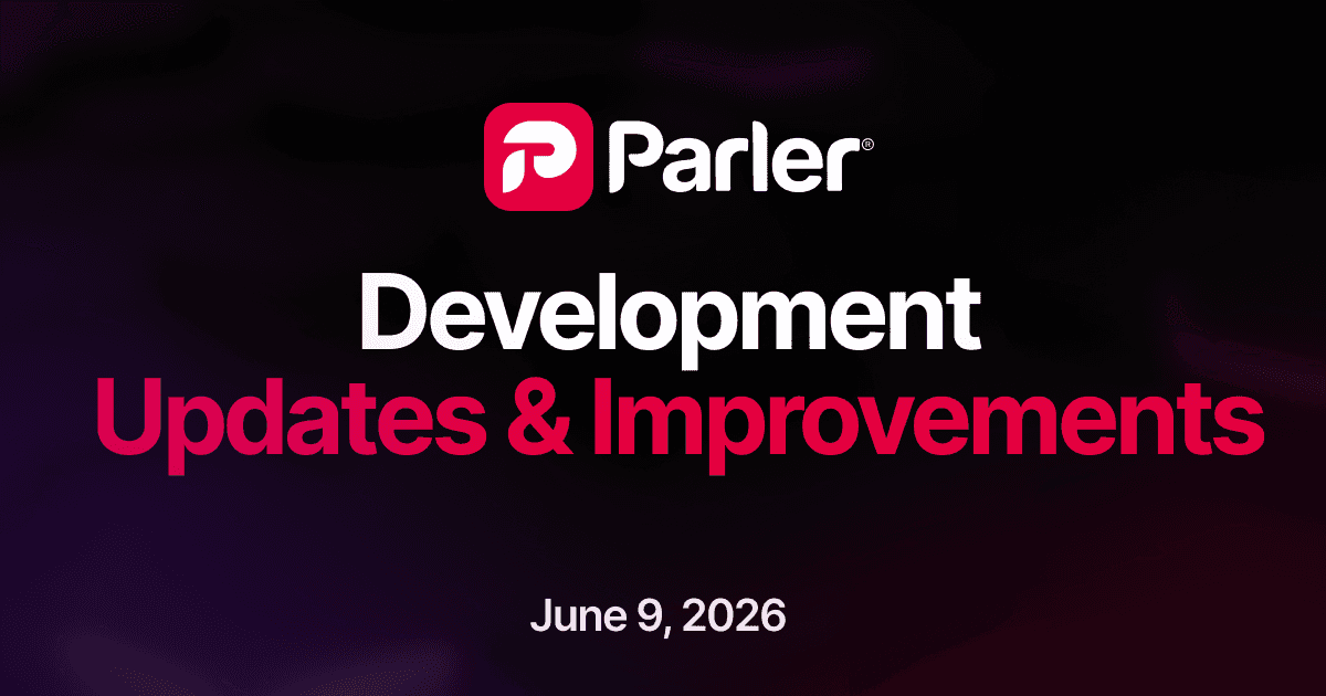 What's New on Parler: Post Editing, Stories, Play Updates & More (May 30–June 9)